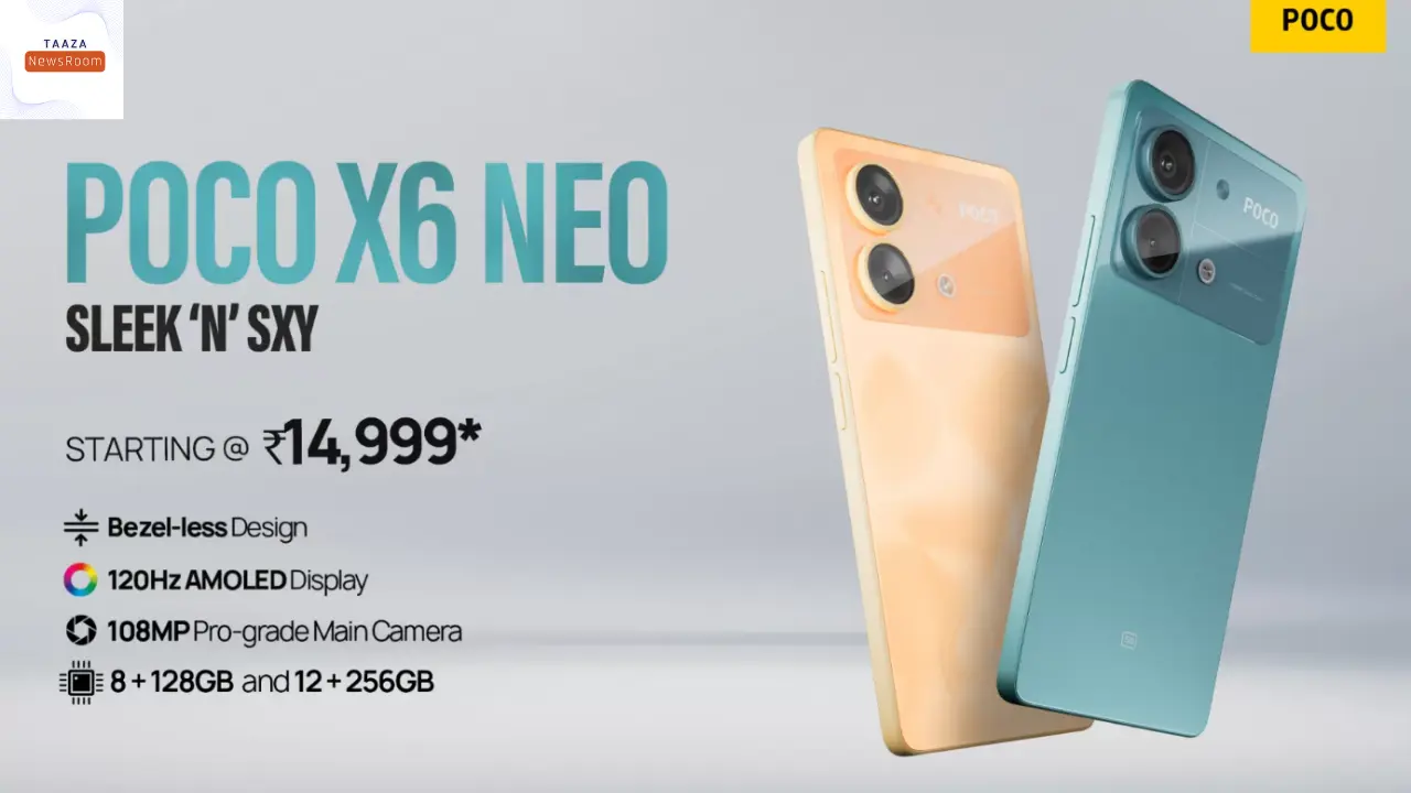 POCO X6 Neo Launched in India: जानें इसकी शानदार फीचर्स और धमाकेदार कीमत!